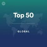 Top 50 Music Global - The Hits - playlist by Ronnie Lott Spo